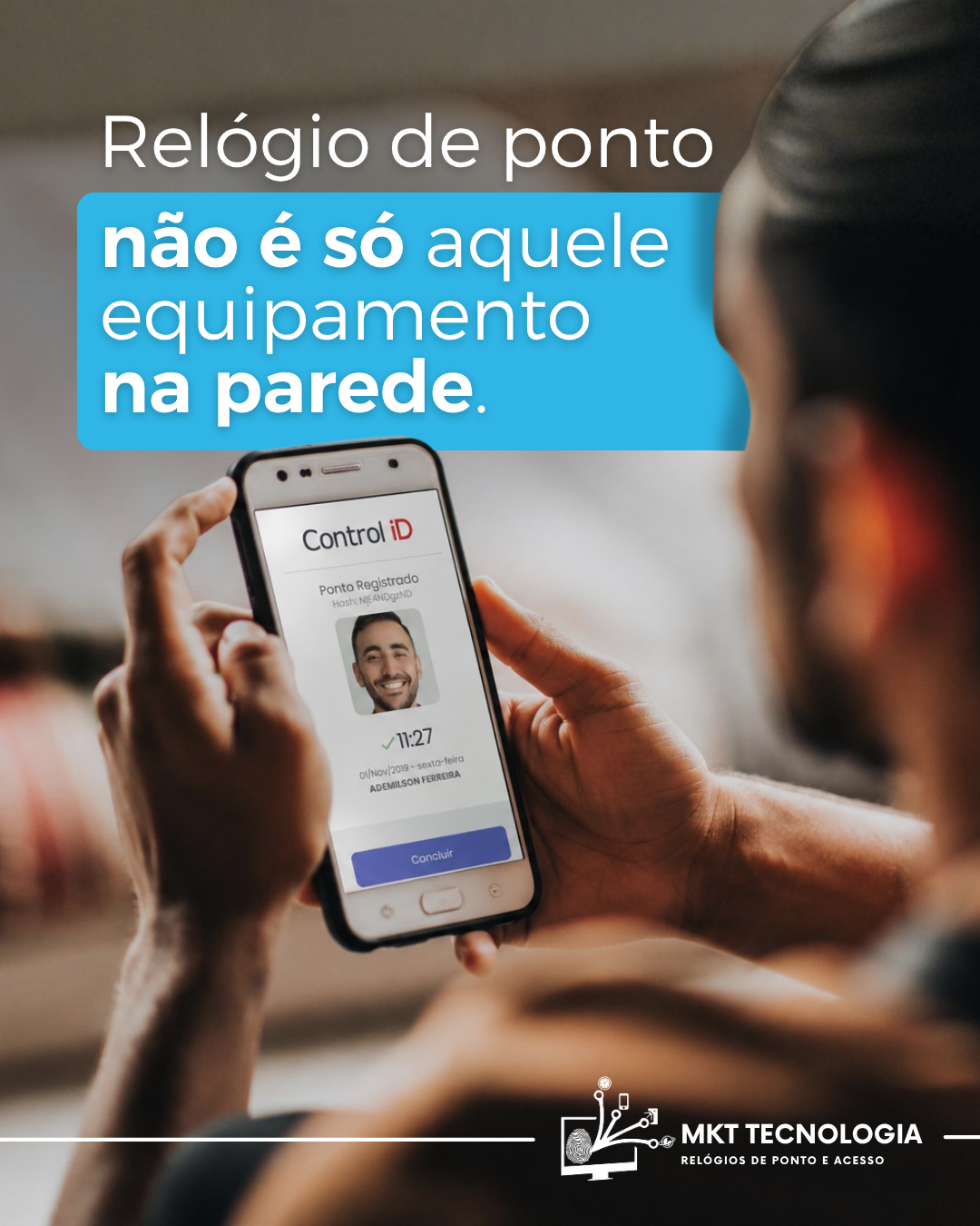 Relógio de ponto não é só aquele equipamento na parede — app Control iD no celular